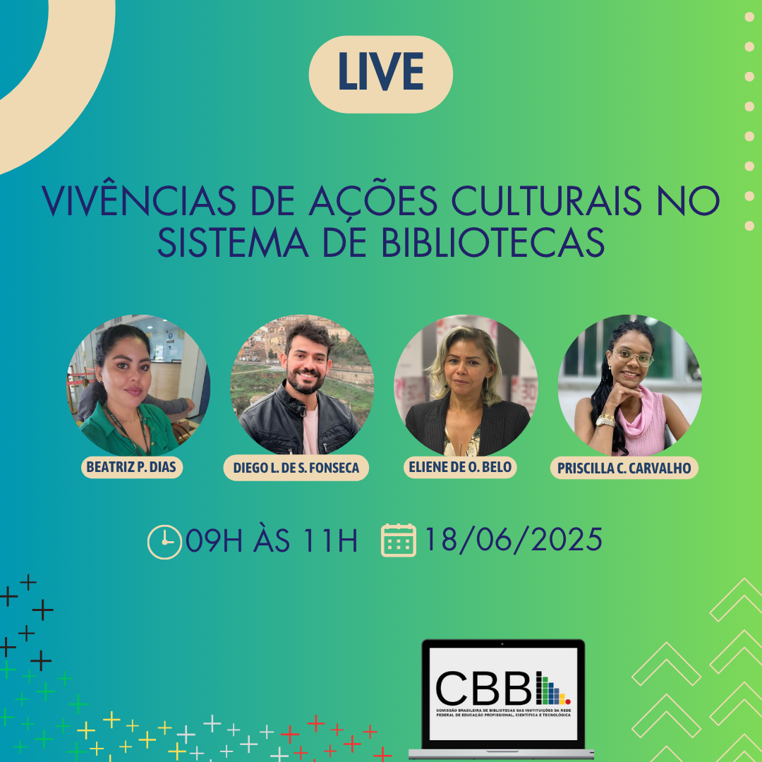CBBI convida para a Live Vivências de Ações Culturais no Sistema de Bibliotecas