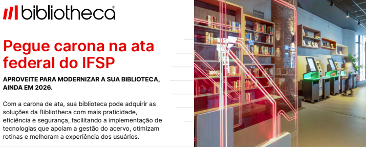 Adesão à Ata de Registro de Preços do IFSP viabiliza tecnologias da Bibliotheca